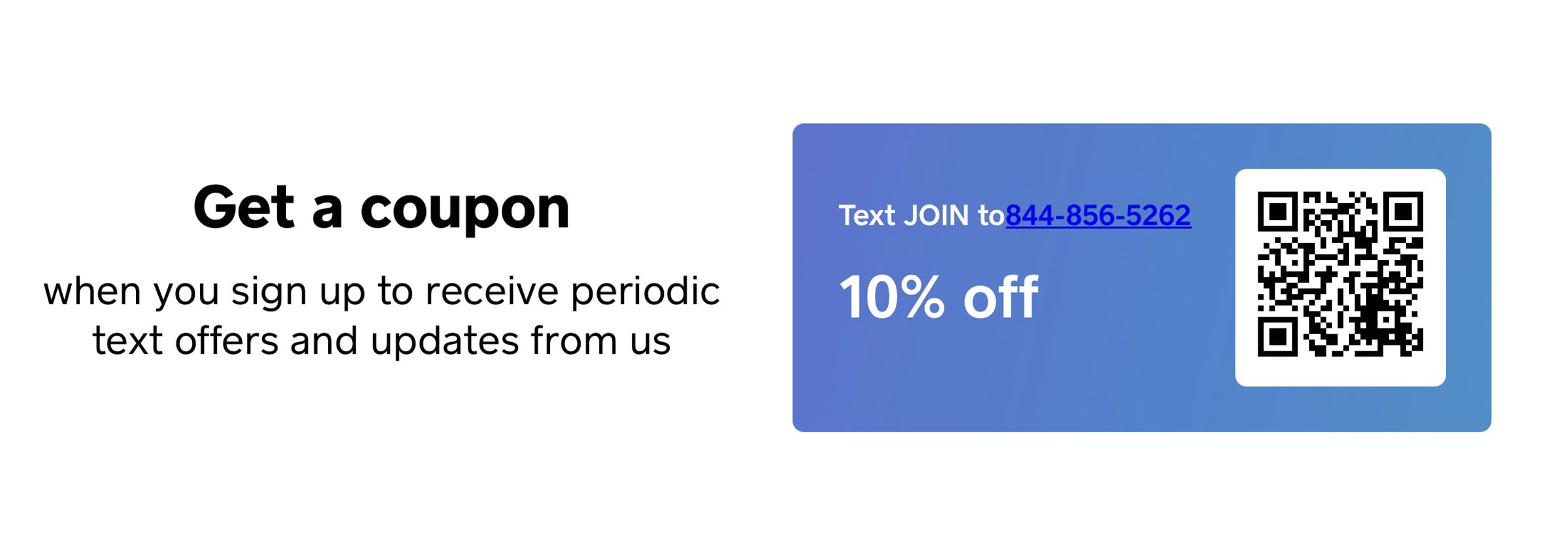 Text JOIN to 844-856-5262 for 10% Off!
