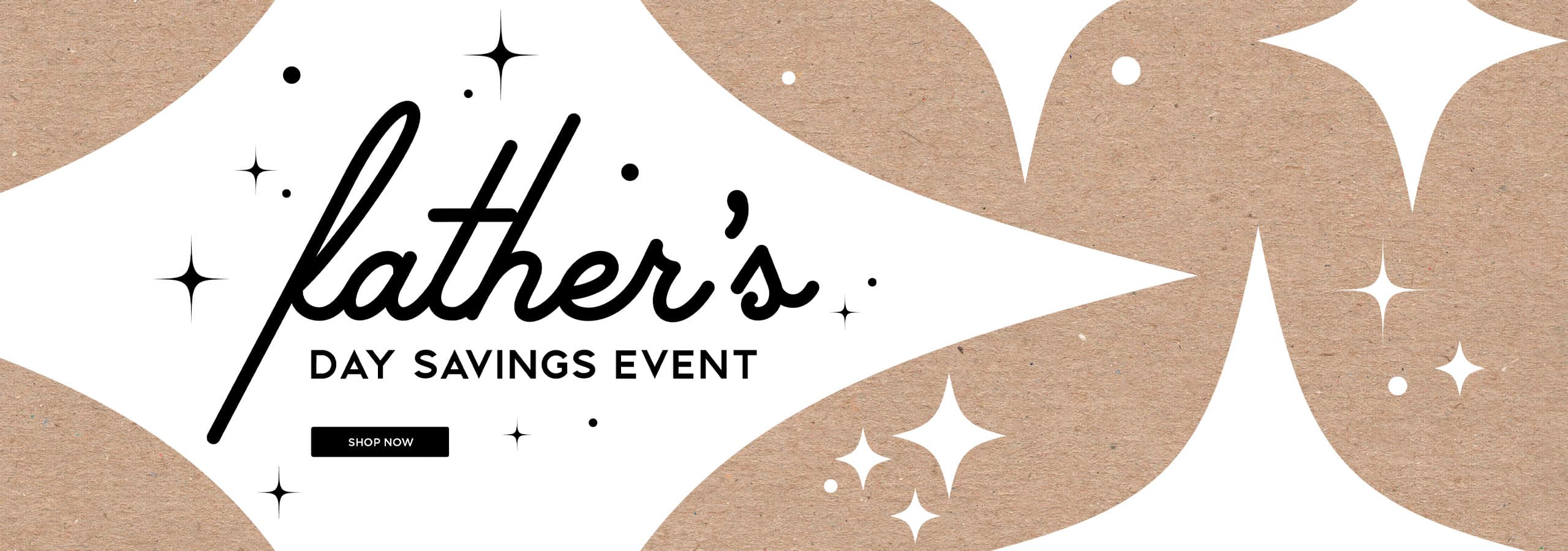 Father's Day Savings Event