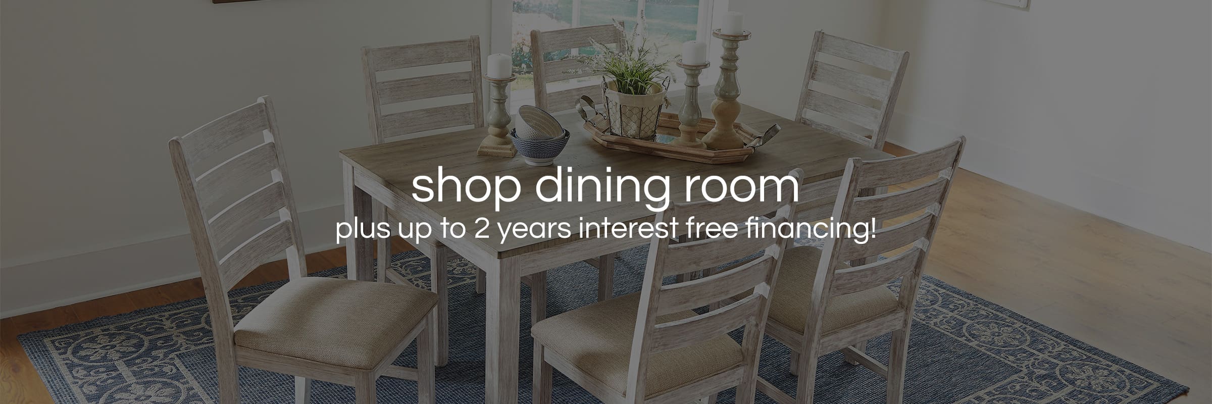Shop Dining Room – Plus 2 Years Interest Free Financing