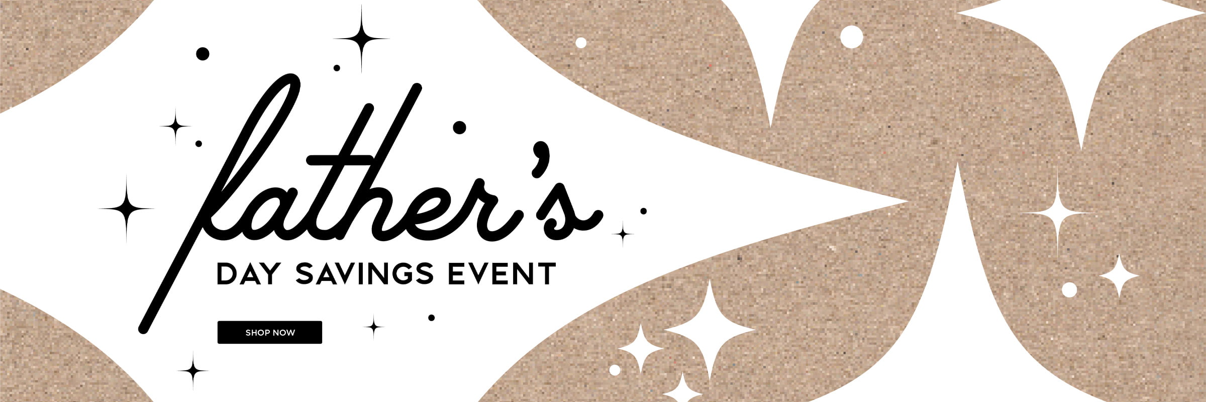 Father's Day Savings Event
