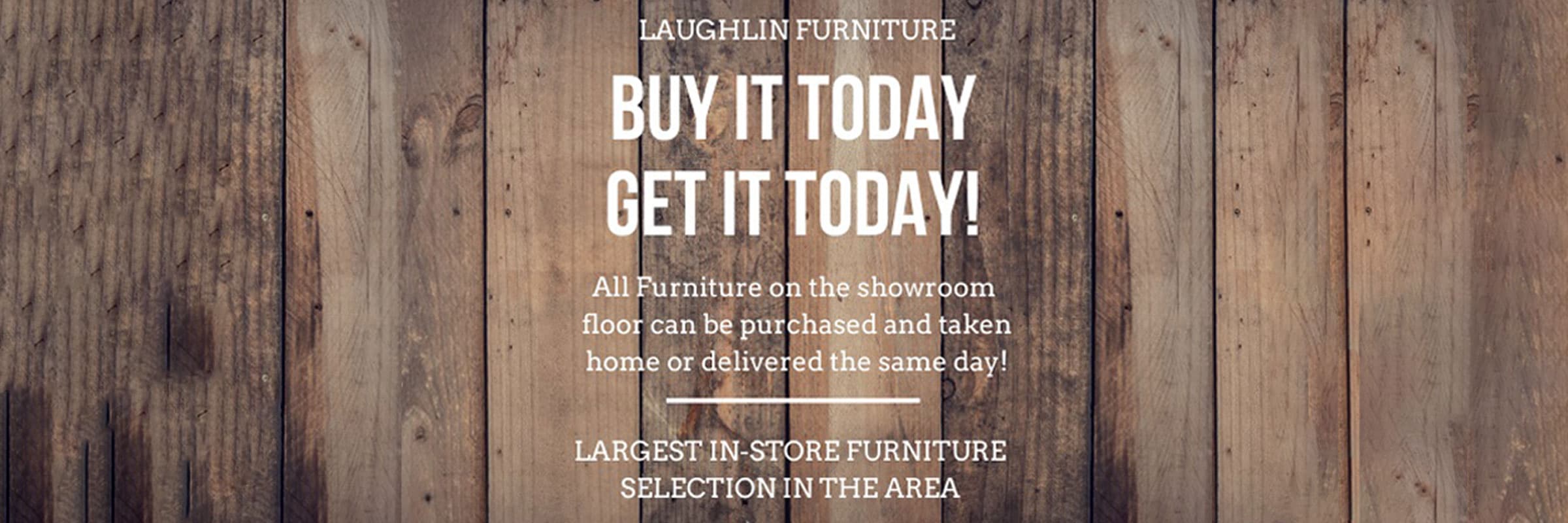 Buy It Today Get It Today!