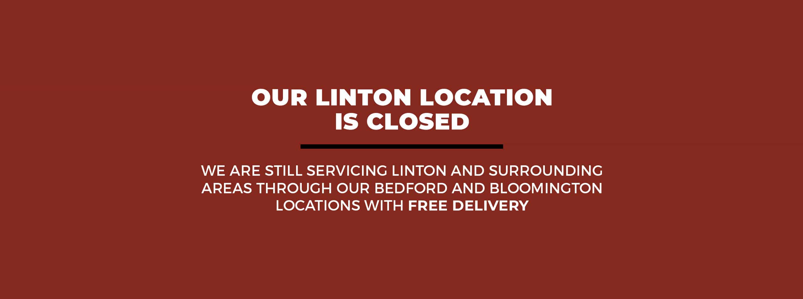 Linton Location is Closed