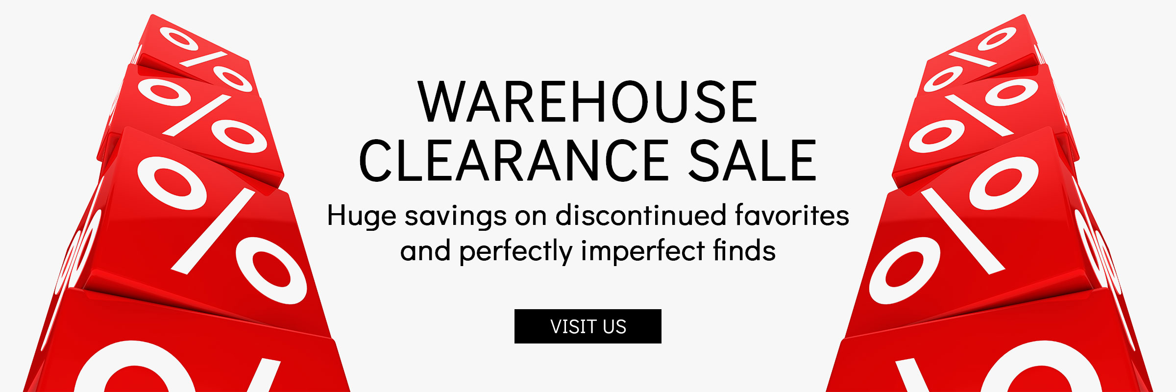 Warehouse Clearance Sale