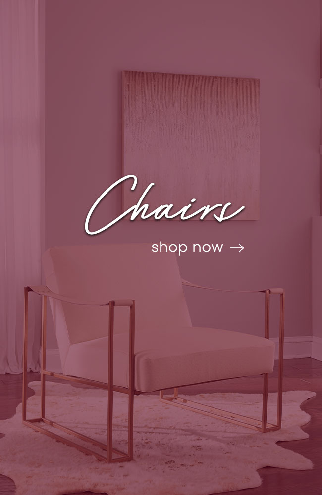Chairs – Shop Now