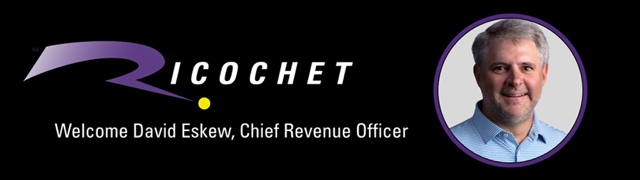 Ricochet Welcomes David Eskew as Chief Revenue Officer 