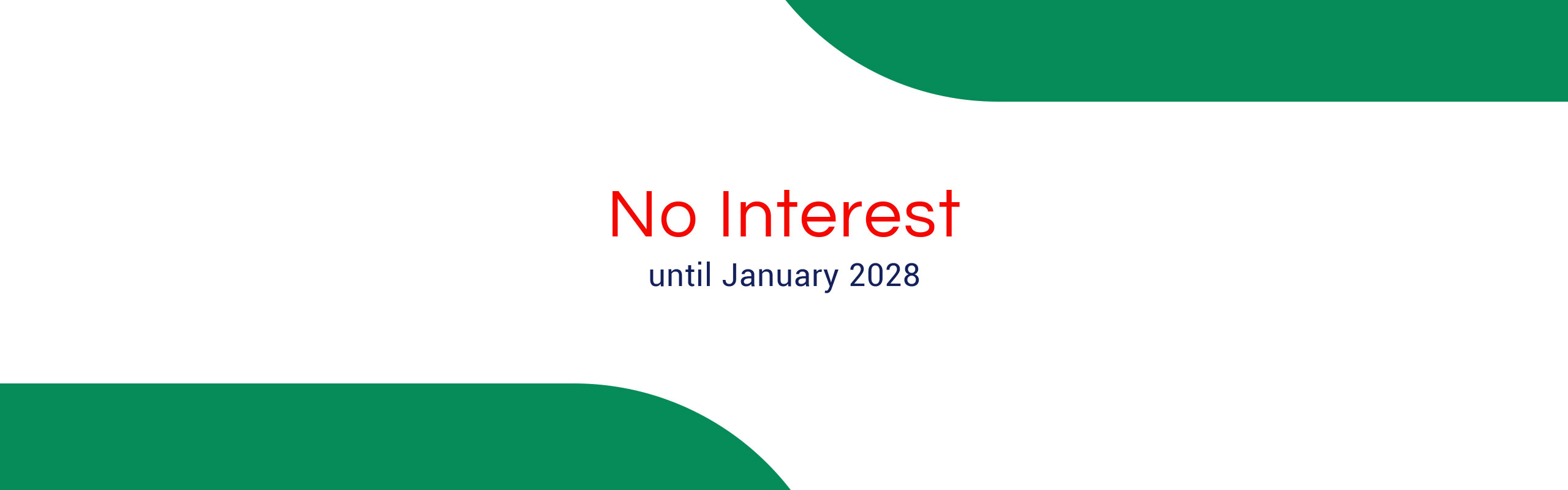 No Interest until 2028