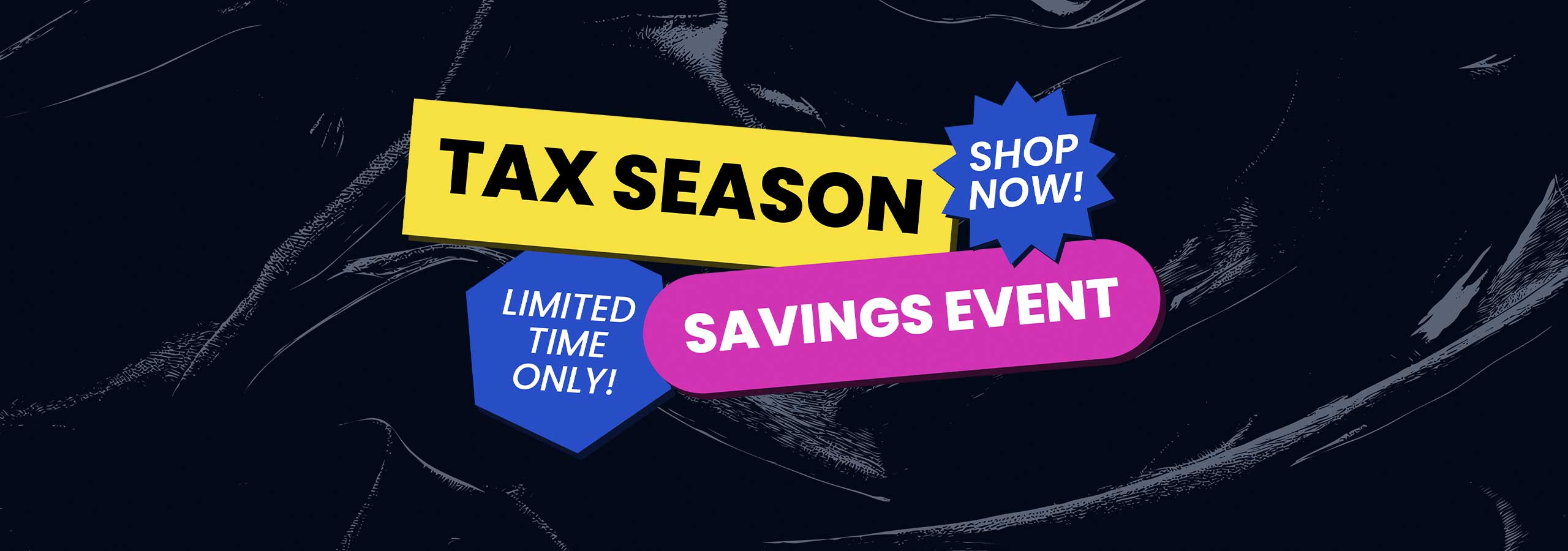 Tax Season Savings Event