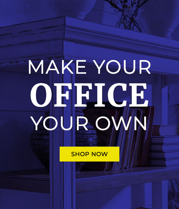 Make Your Office Your Own - Shop Now