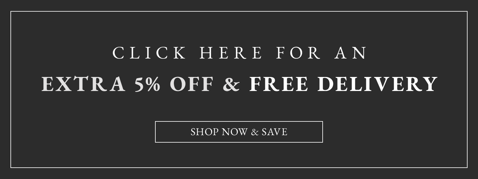Extra 5% Off & Free Delivery