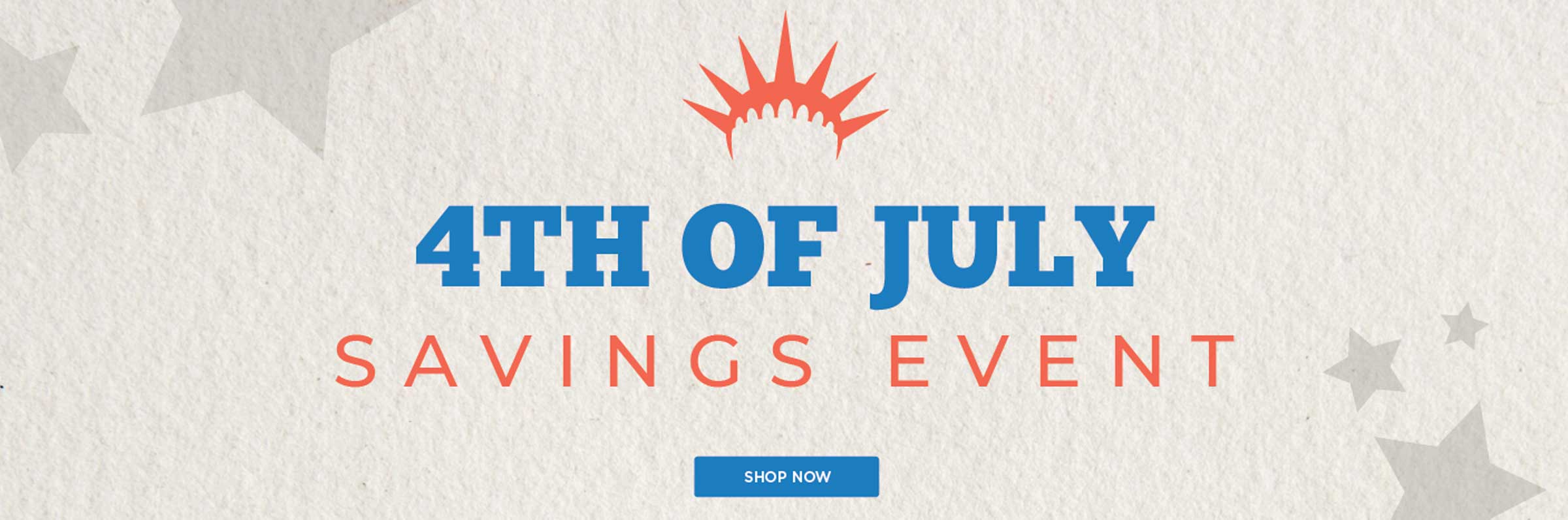 4th of July Sale - Shop Now