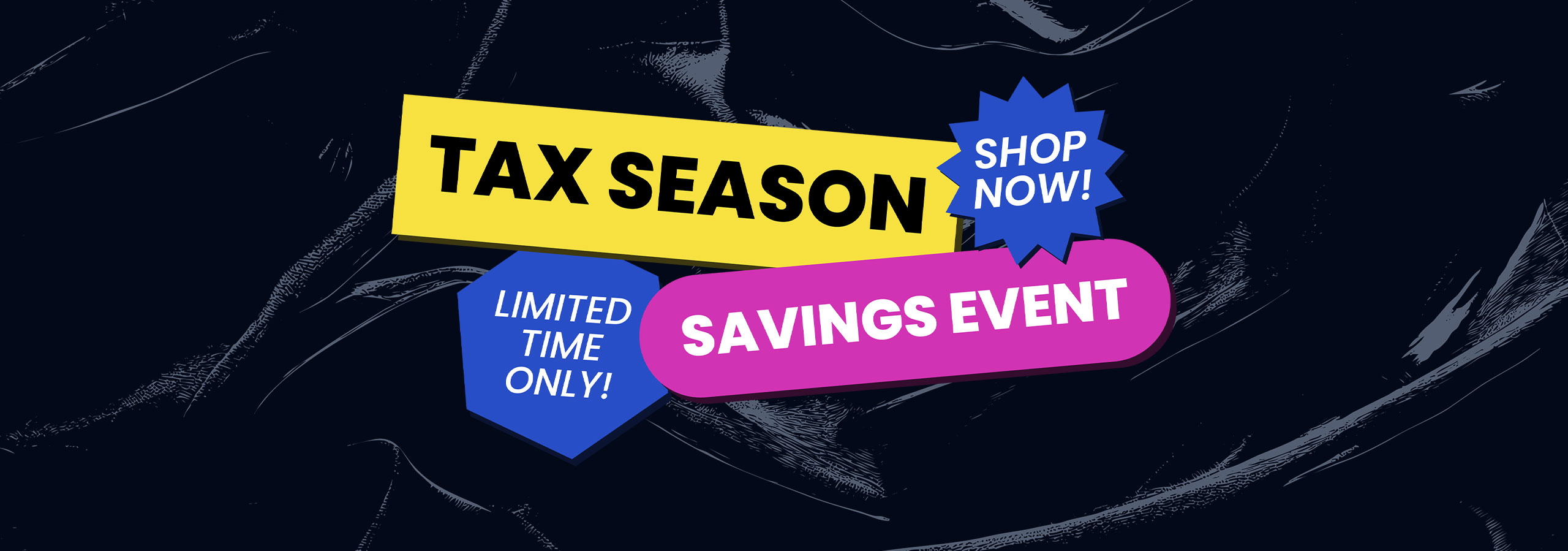 Tax Season Savings Event