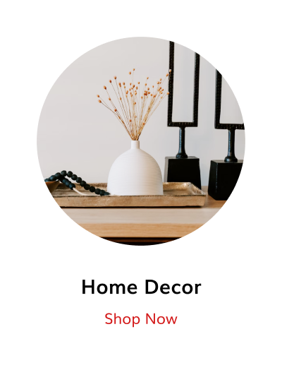 Home Decor  - Shop Now