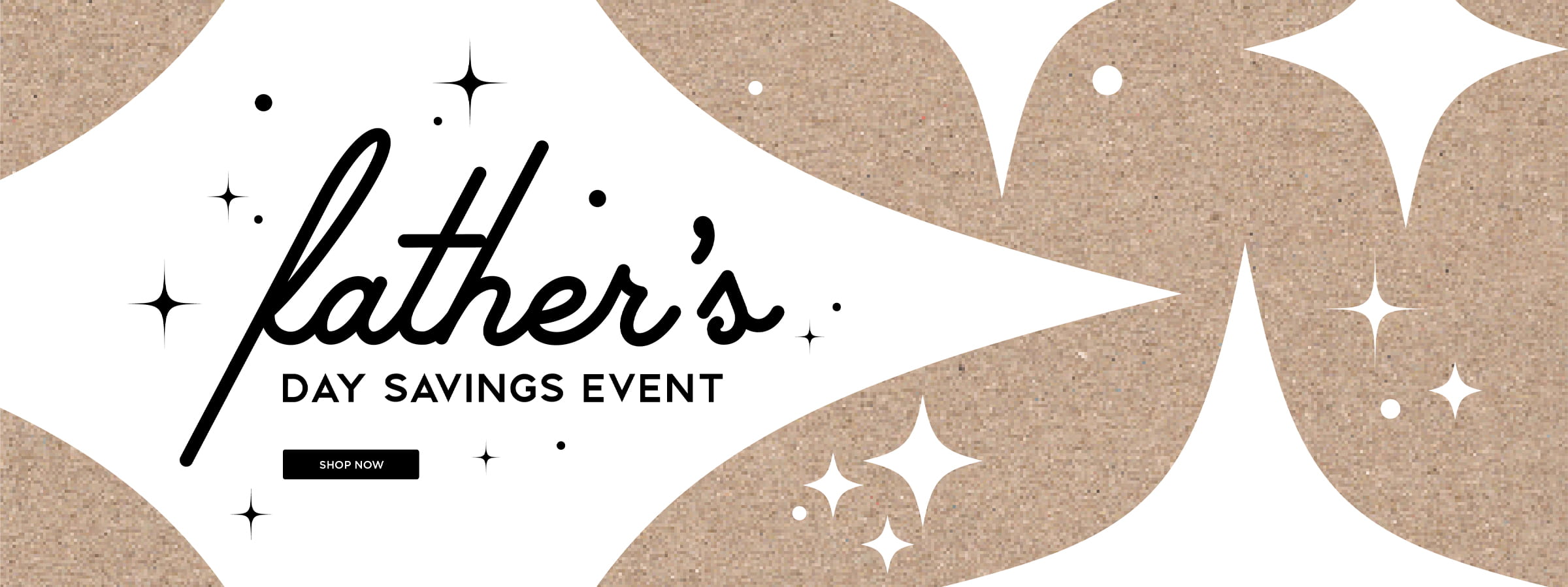 Father's Day Savings Event