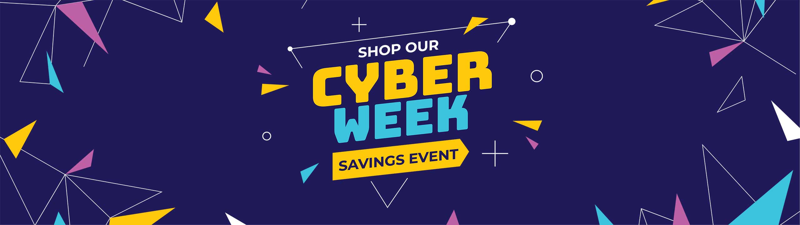 Cyber Week Savings Event