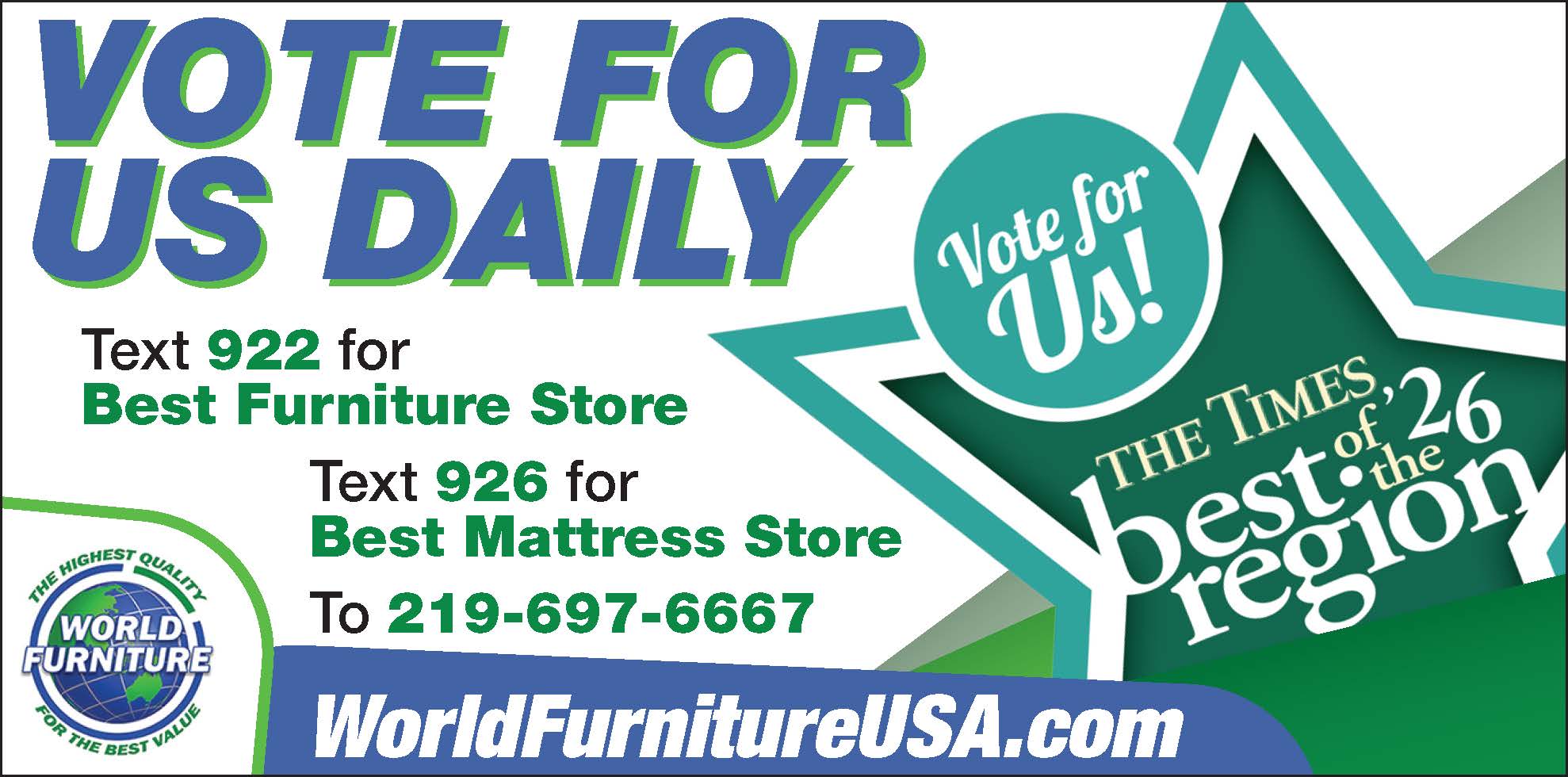Vote For US Daily – Text 922 for Best Furniture Store and 926 for Best Mattress Store to 219-697-6667